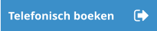 Telefonisch boeken