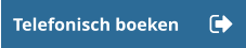 Telefonisch boeken